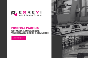 Pick and packing: Ottimizza il tuo magazzino e velocizza gli ordini e-commerce