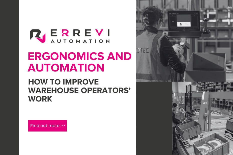 Ergonomycs and automation