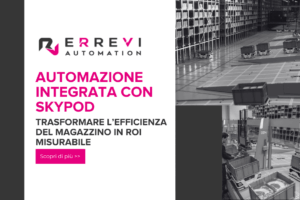 Automazione logistica del magazzino con sistema Skypod